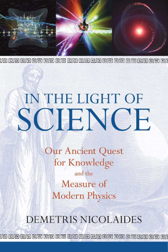 In the Light of Science: Our Ancient Quest for Knowledge and the Measure of Modern Physics book cover by Demetris Nicolaides