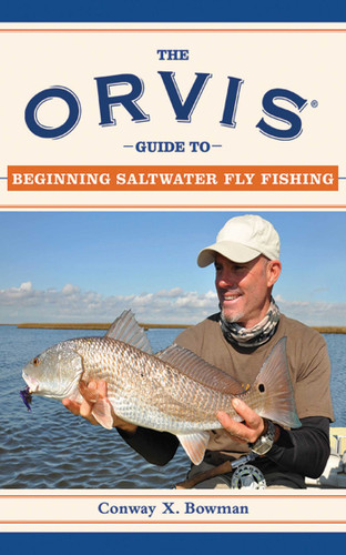 The Orvis Guide to Beginning Saltwater Fly Fishing: 101 Tips for the Absolute Beginner (Orvis Guides) book cover by Conway X. Bowman