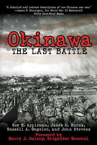 Okinawa: The Last Battle book cover by Roy E. Appleman, James M. Burns, Russell A. Gugeler, John Stevens