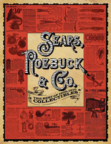 Sears, Roebuck & Co.: The Best of 1905-1910 Collectibles book cover by Sears, Roebuck & Co.