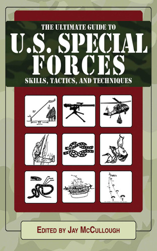 Ultimate Guide to U.S. Special Forces Skills, Tactics, and Techniques (Ultimate Guides) book cover by 