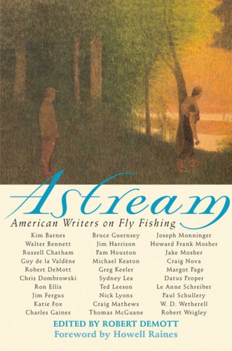Astream: American Writers on Fly Fishing book cover by 