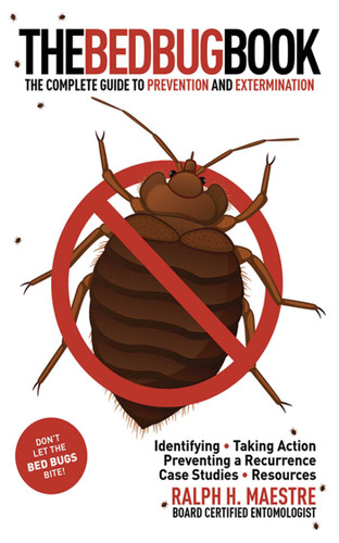 The Bed Bug Book: The Complete Guide to Prevention and Extermination book cover by Ralph H. Maestre