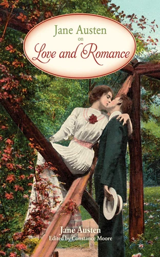 Jane Austen on Love and Romance book cover by Jane Austen