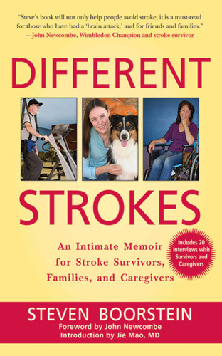Different Strokes: An Intimate Memoir for Stroke Survivors, Families, and Care Givers book cover by Steven Boorstein