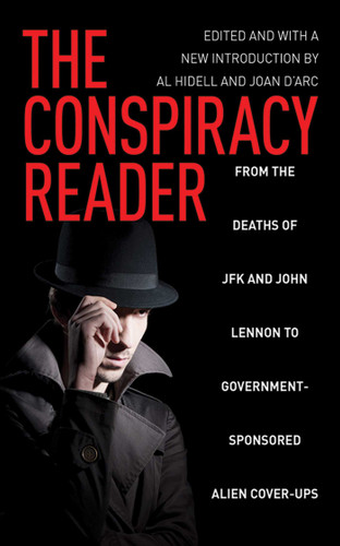 Conspiracy Reader: From the Deaths of JFK and John Lennon to Government-Sponsored Alien Cover-Ups (1001 Pearls) book cover by Joan D'Arc, Al Hidell