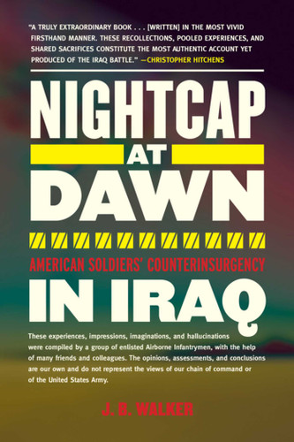 Nightcap at Dawn: American Soldiers' Counterinsurgency in Iraq book cover by J. B. Walker