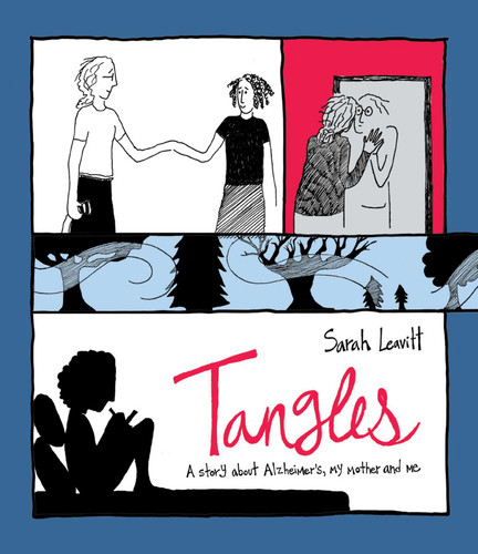 Tangles: A Story About Alzheimer's, My Mother, and Me book cover by Sarah Leavitt