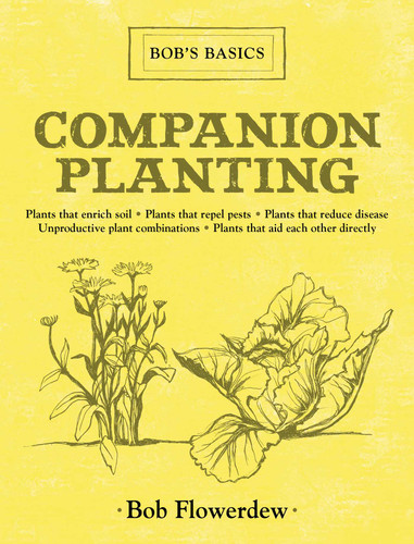Companion Planting: Bob's Basics (Bob's Basics) book cover by Bob Flowerdew