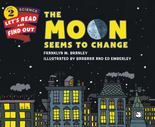 The Moon Seems to Change (Let's-Read-and-Find-Out Science 2) book cover by Franklyn M. Branley