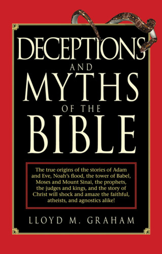 Deceptions and Myths of the Bible book cover by Lloyd M. Graham