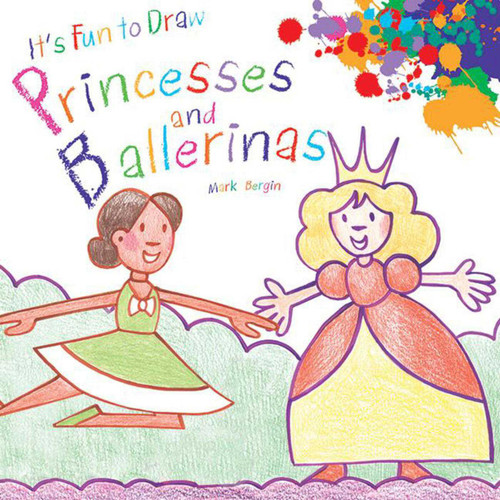 It's Fun to Draw Princesses and Ballerinas (It's Fun to Draw) book cover by Mark Bergin
