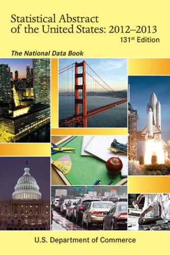 Statistical Abstract of the United States 2012-2013: The National Data Book book cover by U.S. Department of Commerce