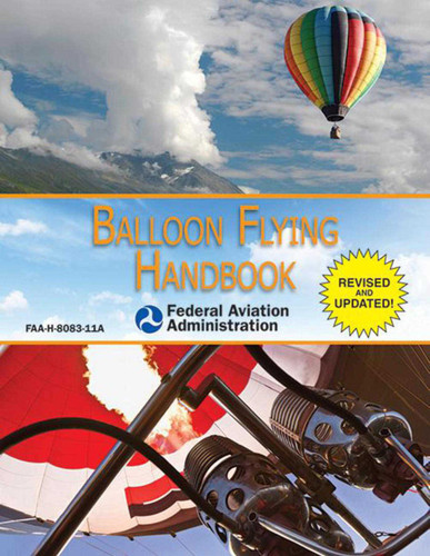 Balloon Flying Handbook (Federal Aviation Administration): FAA-H-8083-11A book cover by Federal Aviation Administration