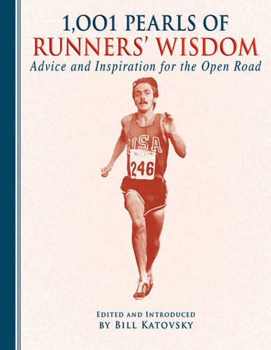 1,001 Pearls of Runners' Wisdom: Advice and Inspiration for the Open Road (1001 Pearls) book cover by 