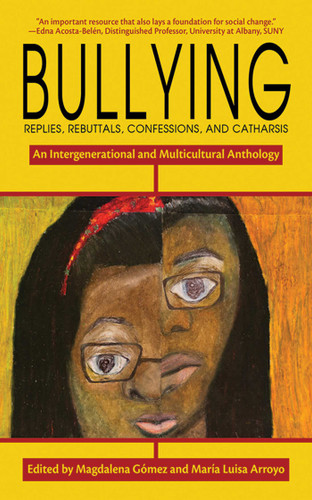 Bullying: Replies, Rebuttals, Confessions, and Catharsis book cover by 