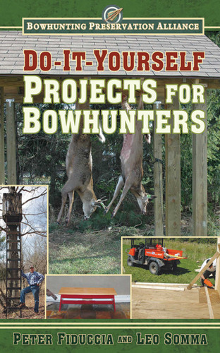 Do-It-Yourself Projects for Bowhunters book cover by Peter J. Fiduccia, Leo Somma
