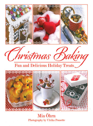 Christmas Baking: Fun and Delicious Holiday Treats book cover by Mia Öhrn