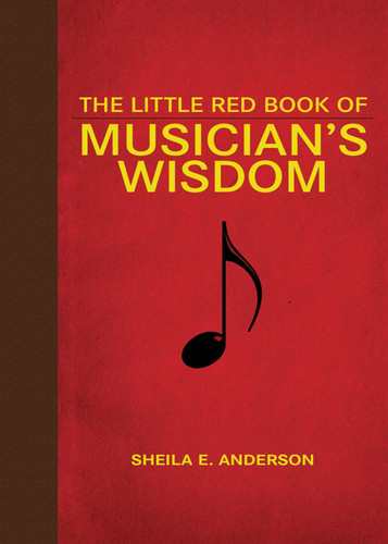 The Little Red Book of Musician's Wisdom (Little Books) book cover by Sheila E. Anderson