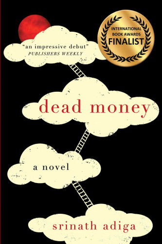 Dead Money book cover by Srinath Adiga
