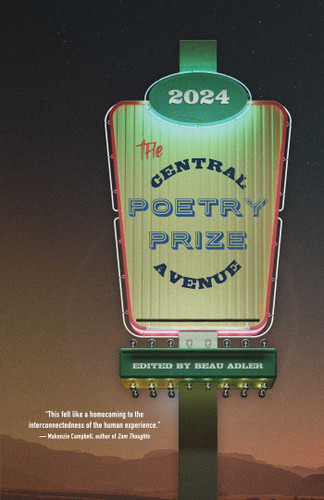 The Central Avenue Poetry Prize 2024 (Central Avenue Poetry Prize) book cover by 