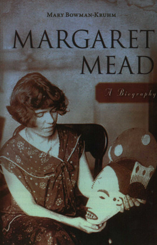 Margaret Mead: A Biography book cover by Mary Bowman-Kruhm