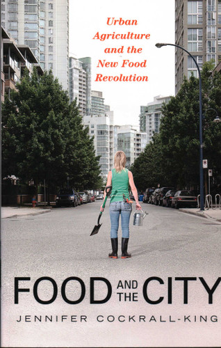 Food and the City: Urban Agriculture and the New Food Revolution book cover by Jennifer Cockrall-King