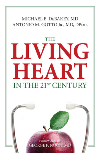 Living Heart in the 21st Century book cover by Michael E. Debakey, Antonio M. Gotto