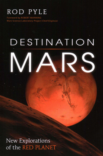 Destination Mars: New Explorations of the Red Planet book cover by Rod Pyle