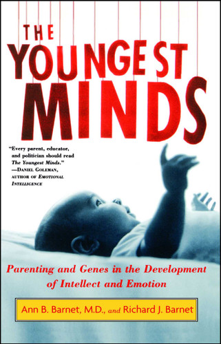 The Youngest Minds: Parenting and Genetic Inheritance in the Development of Intellect and Emotion book cover by Ann B. Barnet, Richard J. Barnet
