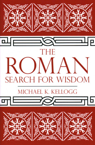 Roman Search for Wisdom book cover by Michael K. Kellogg