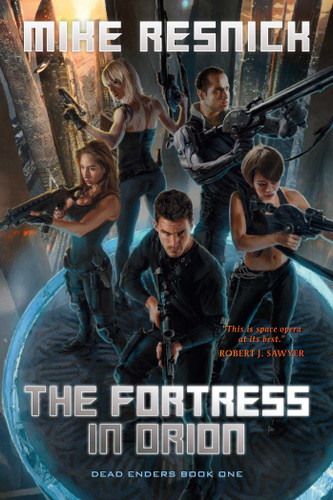 The Fortress in Orion (Dead Enders) book cover by Mike Resnick