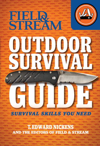 Field & Stream Outdoor Survival Guide: Survival Skills You Need book cover by T. Edward Nickens
