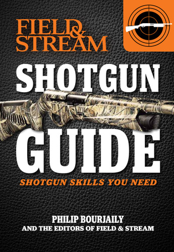 Shotgun Guide (Field & Stream): Shotgun Skills You Need book cover by Phil Bourjaily
