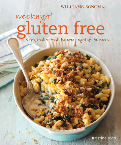 Weeknight Gluten Free (Williams-Sonoma): Simple, healthy meals for every night of the week book cover by Kristine Kidd