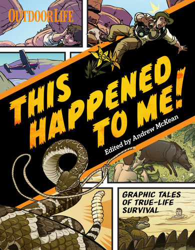 This Happened to Me!: A Graphic Collection of True Adventure Tales book cover by Andrew McKean