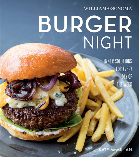 Burger Night (Williams-Sonoma) book cover by Kate McMillan