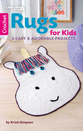 Crochet Rugs for Kids: 6 Easy & Adorable Projects book cover by Kristi Simpson