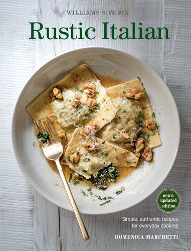 Rustic Italian (Williams Sonoma) Revised Edition: Simple, authentic recipes for everyday cooking book cover by Marchetti