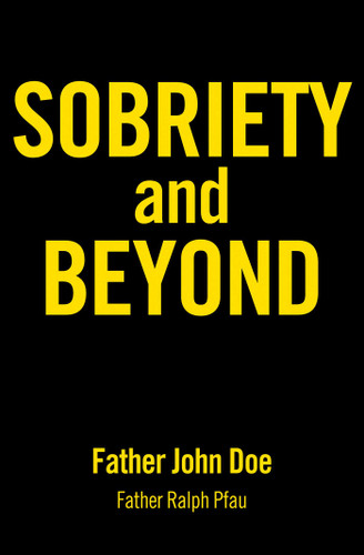 Sobriety and Beyond book cover by Father John Doe