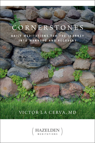Cornerstones: Daily Meditations for the Journey into Manhood and Recovery (Hazelden Meditations) book cover by Victor La Cerva
