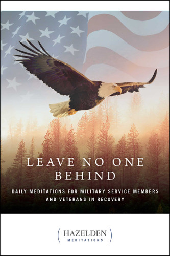Leave No One Behind: Daily Meditations for Military Service Members and Veterans in Recovery (Hazelden Meditations) book cover by Anonymous