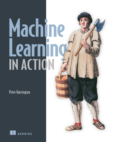 Machine Learning in Action book cover by Peter Harrington