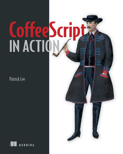CoffeeScript in Action book cover by Patrick Lee