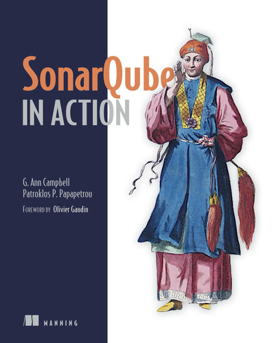 SonarQube in Action book cover by G. Ann Campbell, Patroklos P.  Papapetrou