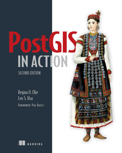 PostGIS in Action, Second Edition book cover by Regina O. Obe, Leo S. Hsu