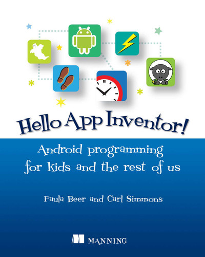 Hello App Inventor!: Android programming for kids and the rest of us book cover by Paula Beer, Carl Simmons