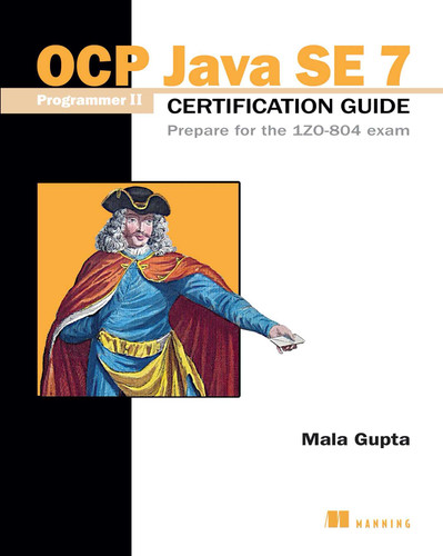 OCP Java SE 7 Programmer II Certification Guide: Prepare for the 1ZO-804 exam book cover by Mala Gupta
