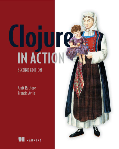 Clojure in Action book cover by Amit Rathore, Francis Avila