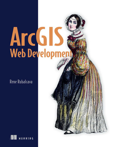 ArcGIS Web Development book cover by Rene Rubalcava